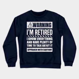 Retirement Design For Men Women Retiree Retired Retirement Crewneck Sweatshirt